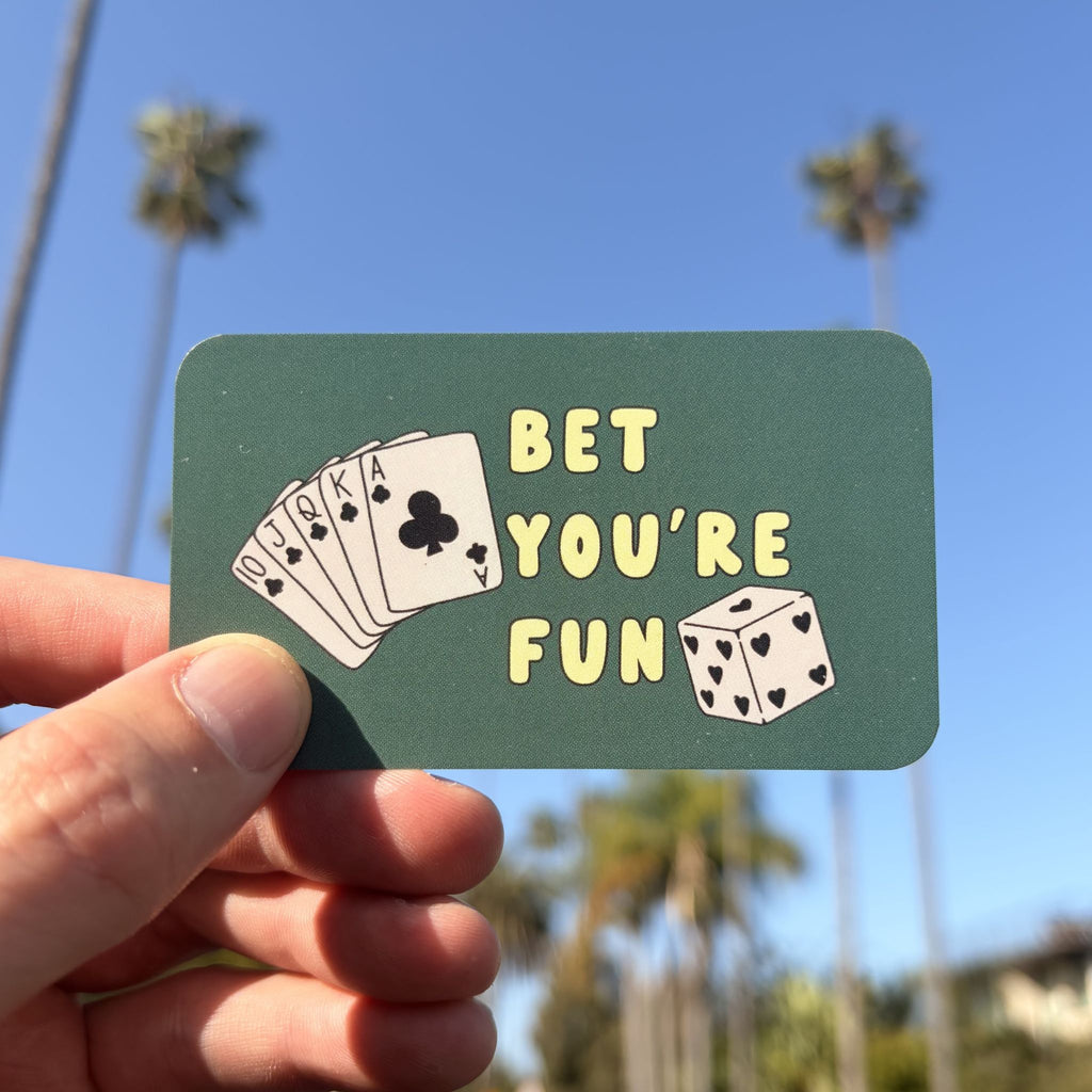 Bet You're Fun
